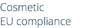 Cosmetic EU compliance